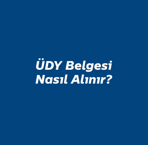 ÜDY Belgesi Nasıl Alınır